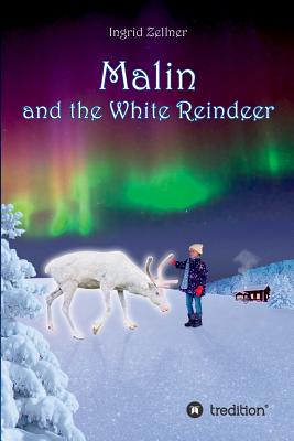 غلاف كتاب Malin and the White Reindeer:A story for children and grown-ups