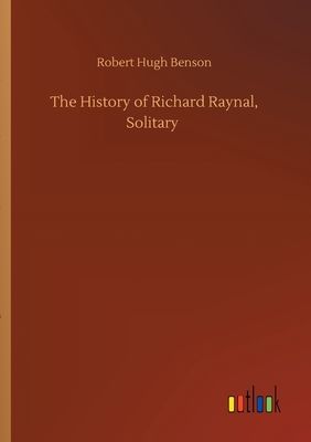 The History of Richard Raynal, Solitary