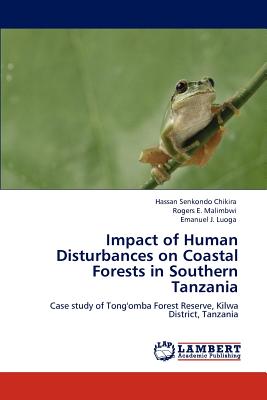 Impact of Human Disturbances on Coastal Forests in Southern Tanzania