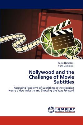 غلاف كتاب Nollywood and the Challenge of Movie Subtitles