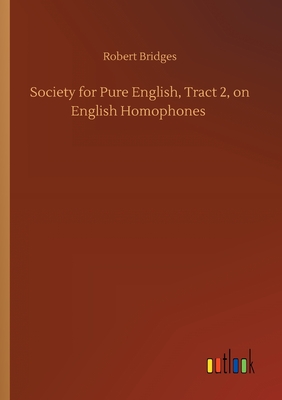 Society for Pure English, Tract 2, on English Homophones