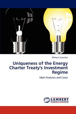 Nwf.com: Uniqueness Of The Energy Charter Treaty': Maksym Iavorsky: كتب