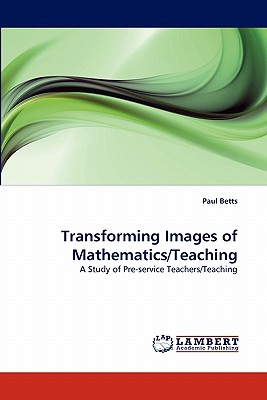 غلاف كتاب Transforming Images of Mathematics/Teaching