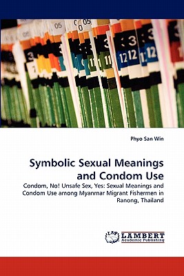 غلاف كتاب Symbolic Sexual Meanings and Condom Use