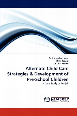 غلاف كتاب Alternate Child Care Strategies & Development of Pre-School Children