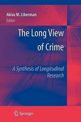غلاف كتاب The Long View of Crime: A Synthesis of Longitudinal Research