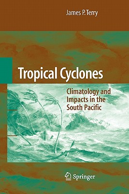 Tropical Cyclones : Climatology and Impacts in the South Pacific