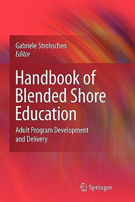 غلاف كتاب Handbook of Blended Shore Education: Adult Program Development and Delivery