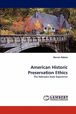 غلاف كتاب American Historic Preservation Ethics