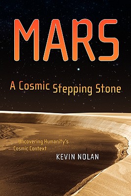 Mars, A Cosmic Stepping Stone : Uncovering Humanity