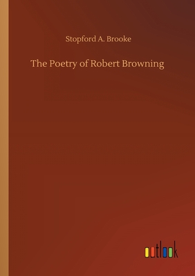 The Poetry of Robert Browning