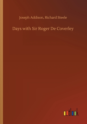 Days with Sir Roger De Coverley