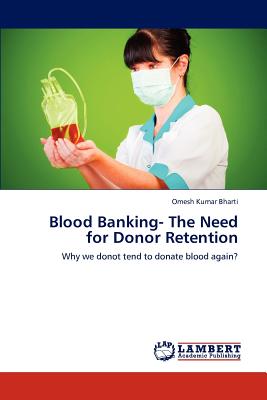 Blood Banking- The Need for Donor Retention