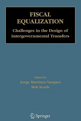 Fiscal Equalization : Challenges in the Design of Intergovernmental Transfers