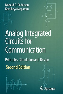 Analog Integrated Circuits for Communication : Principles, Simulation and Design