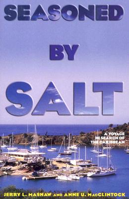 Seasoned by Salt: A Voyage in Search of the Caribbean