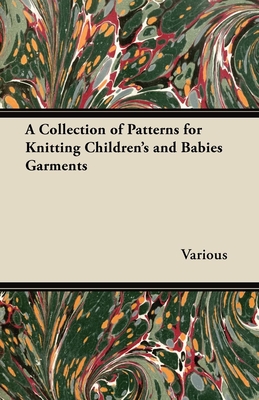 A Collection of Patterns for Knitting Children