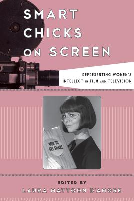 Smart Chicks on Screen: Representing Women