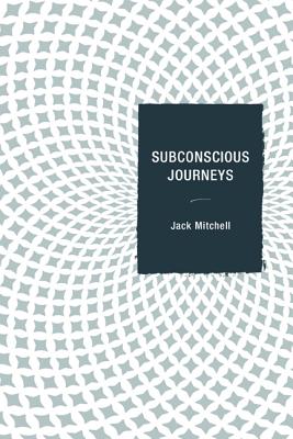 Subconscious Journeys