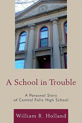 غلاف كتاب A School in Trouble: A Personal Story of Central Falls High School