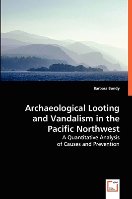 غلاف كتاب Archaeological Looting and Vandalism in the Pacific Northwest