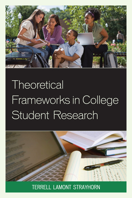 غلاف كتاب Theoretical Frameworks in College Student Research