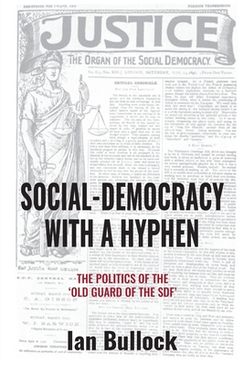 Social-Democracy with a Hyphen: The politics the 