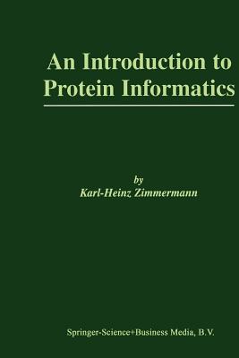 An Introduction to Protein Informatics