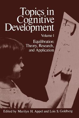 غلاف كتاب Topics in Cognitive Development: Equilibration: Theory, Research, and Application