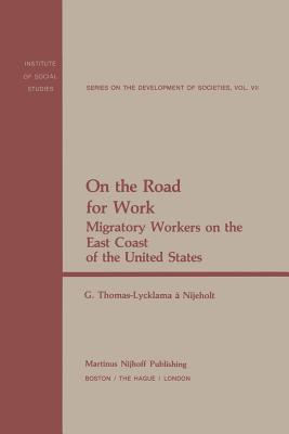 غلاف كتاب On the Road for Work : Migratory Workers on the East Coast of the United States