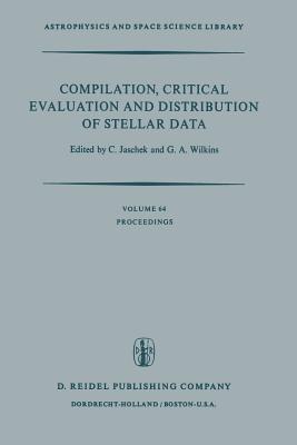 غلاف كتاب Compilation, Critical Evaluation and Distribution of Stellar Data : Proceedings of the International Astronomical Union Colloquium No. 35, held at Str