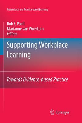 غلاف كتاب Supporting Workplace Learning : Towards Evidence-based Practice