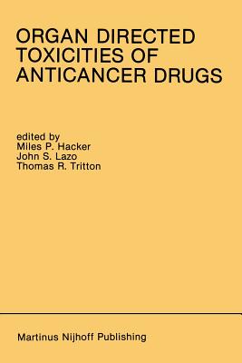 غلاف كتاب Organ Directed Toxicities of Anticancer Drugs : Proceedings of the First International Symposium on the Organ Directed Toxicities of the Anticancer Dr