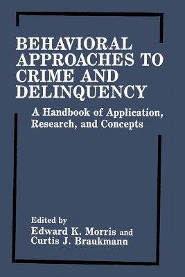 غلاف كتاب Behavioral Approaches to Crime and Delinquency: A Handbook of Application, Research, and Concepts
