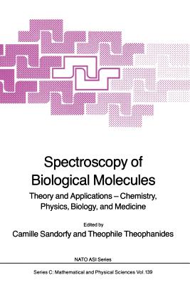 غلاف كتاب Spectroscopy of Biological Molecules: Theory and Applications Chemistry, Physics, Biology, and Medicine