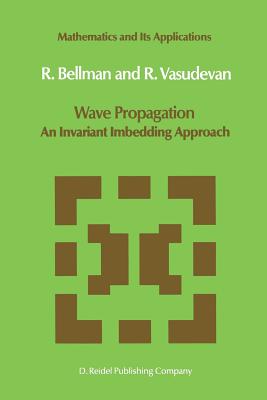 غلاف كتاب Wave Propagation: An Invariant Imbedding Approach