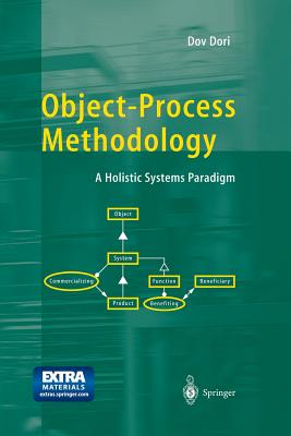 Object-Process Methodology : A Holistic Systems Paradigm