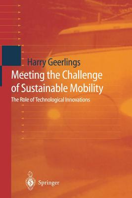 غلاف كتاب Meeting the Challenge of Sustainable Mobility : The Role of Technological Innovations