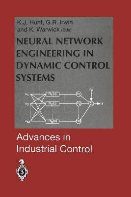 Neural Network Engineering in Dynamic Control Systems