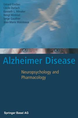 Alzheimer Disease : Neuropsychology and Pharmacology