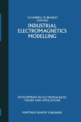 غلاف كتاب Industrial Electromagnetics Modelling : Proceedings of the POLYMODEL 6, the Sixth Annual Conference of the North East Polytechnics Mathematical Modell