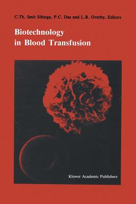 غلاف كتاب Biotechnology in blood transfusion : Proceedings of the Twelfth Annual Symposium on Blood Transfusion, Groningen 1987, organized by the Red Cross Bloo