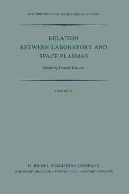 غلاف كتاب Relation Between Laboratory and Space Plasmas : Proceedings of the International Workshop held at Gakushi-Kaikan (University Alumni Association) Tokyo