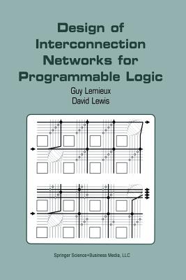 Design of Interconnection Networks for Programmable Logic