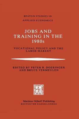 غلاف كتاب Jobs and Training in the 1980s : Vocational Policy and the Labor Market