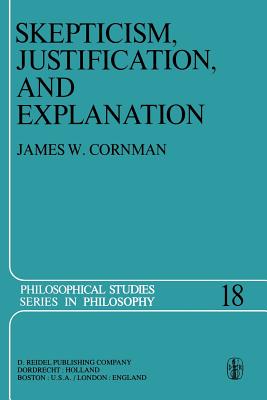 غلاف كتاب Skepticism, Justification, and Explanation