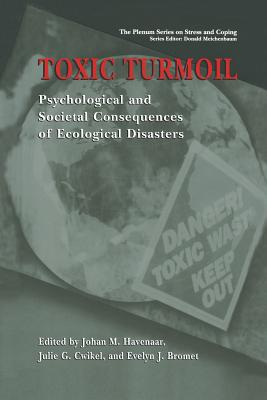 غلاف كتاب Toxic Turmoil : Psychological and Societal Consequences of Ecological Disasters
