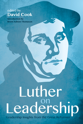 Luther on Leadership