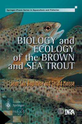 Biology and Ecology of the Brown and Sea Trout : State of the Art and Research Themes