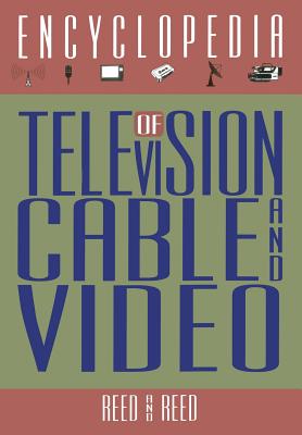 غلاف كتاب The Encyclopedia of Television, Cable, and Video